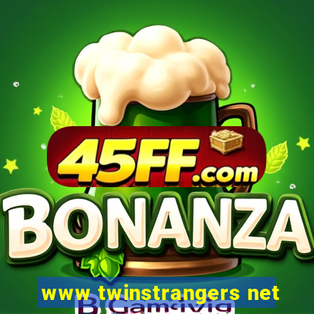 www twinstrangers net